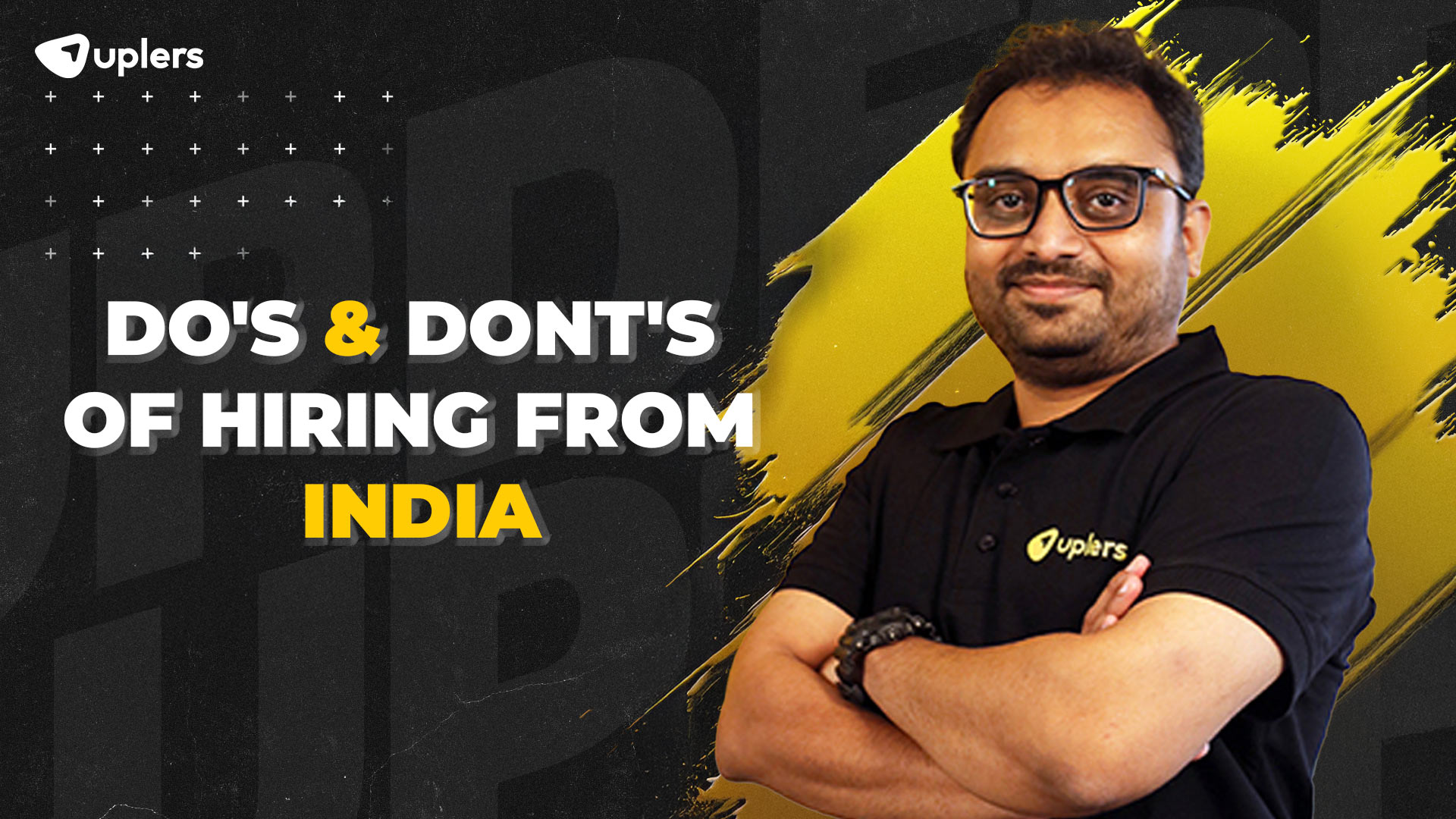 Do's & Dont's of Hiring From India