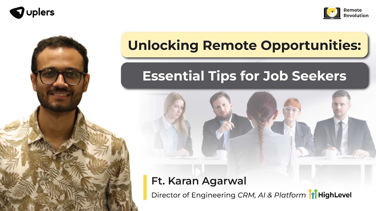 Essential Tips for Job Seekers to Ace Remote Interviews, Ft. Karan Agarwal, HighLevel