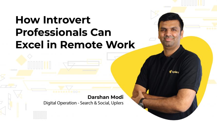 How Introvert Professionals Can Excel in Remote Work - Uplers