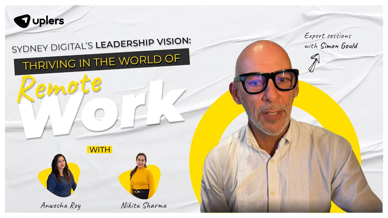 Tips for Managing a Remote Teams, Ft. Simon Gould, Sydney Digital