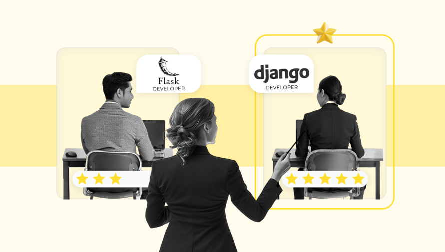 Django vs. Flask: Why Hiring Django Developers is the Right Choice for Your Business
